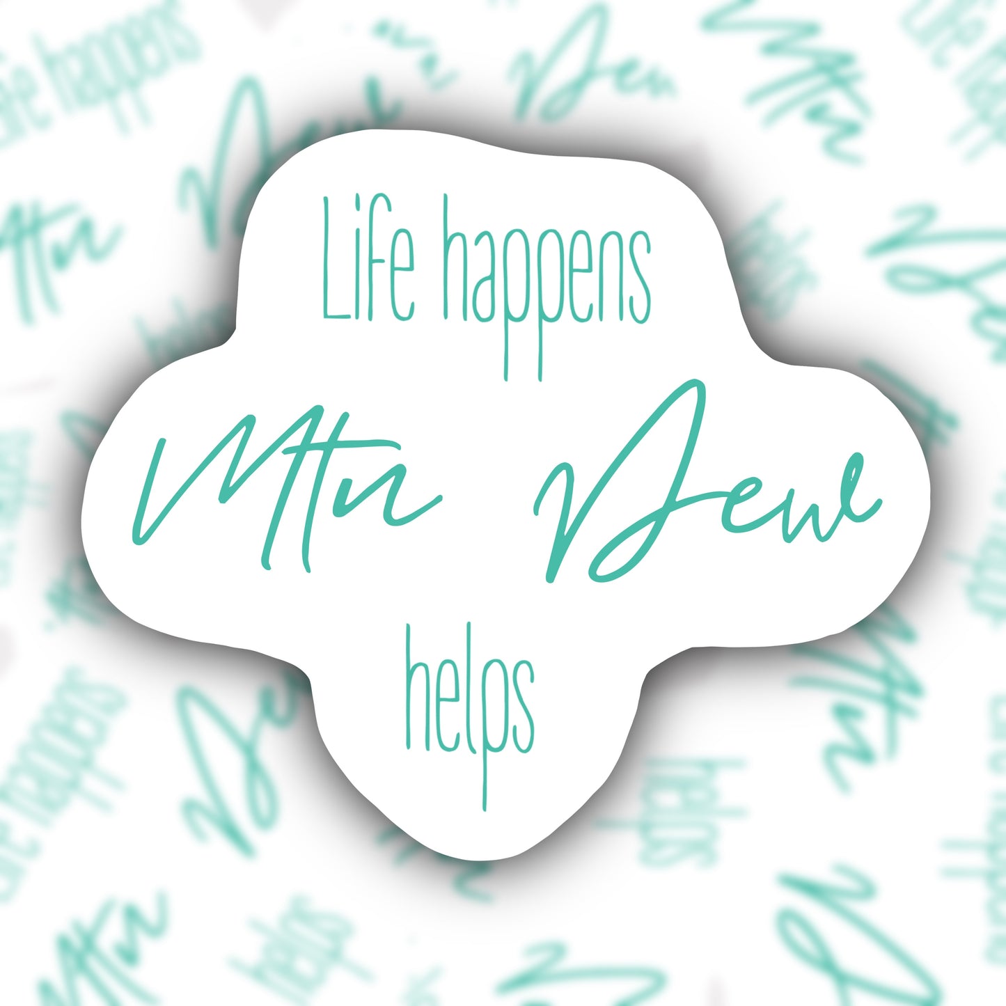 Life Happens Stickers